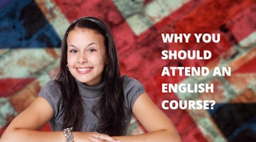 Why You Should Attend An English Course?