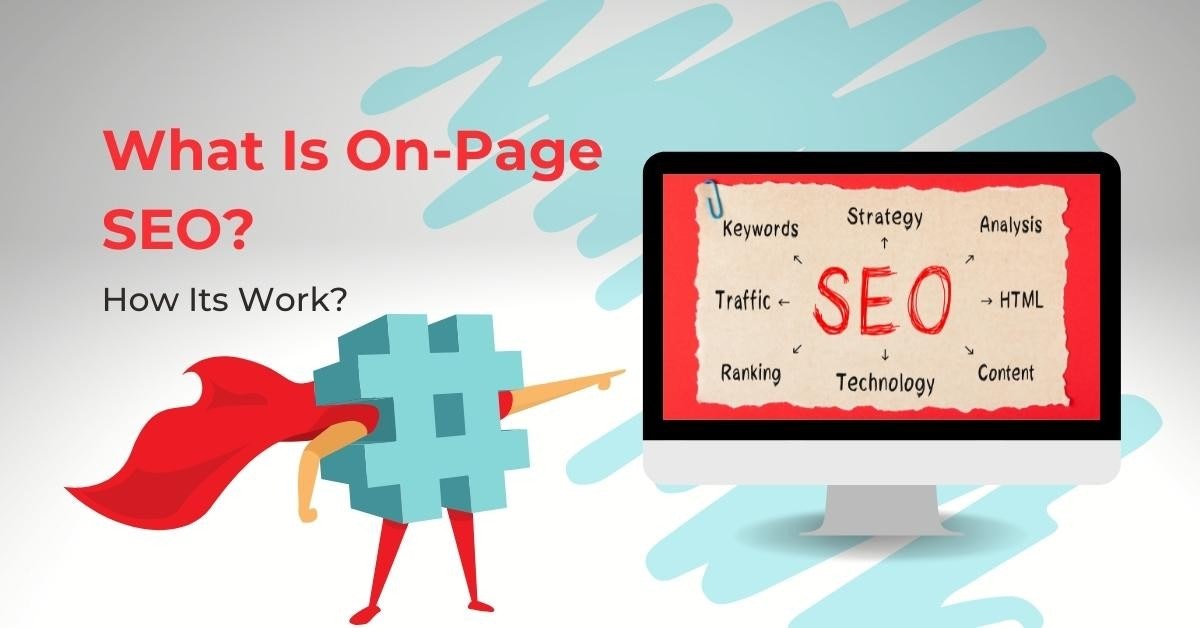 What Is On-Page SEO? How Its Work?