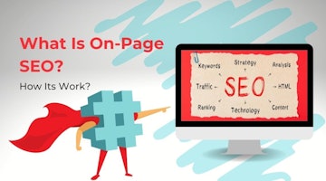 What Is On-Page SEO? How Its Work?