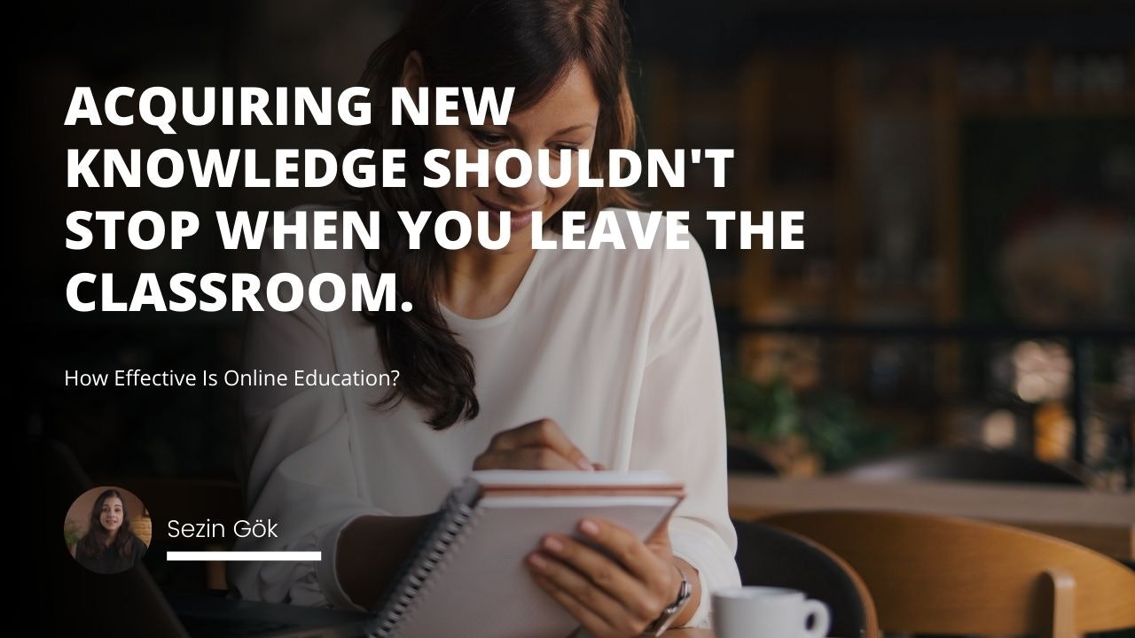 Acquiring new knowledge shouldn't stop when you leave the classroom. Keep learning and expanding your horizons with online education!