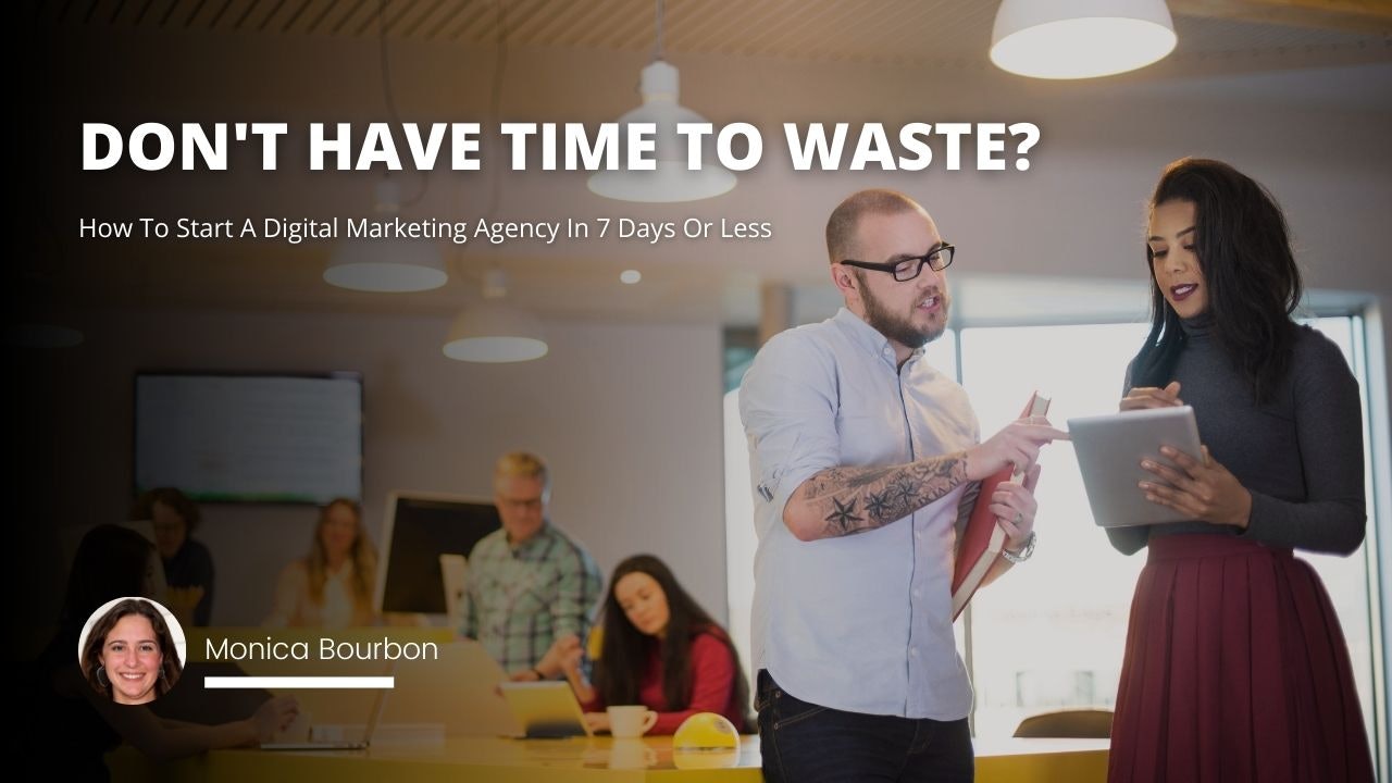 Don't have time to waste? We can help you launch your new #digitalmarketing agency in record time!
