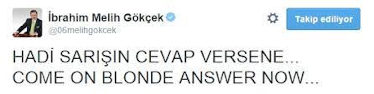 Melih gökçek sürekli büyük harfle yazıyor