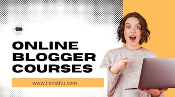 Online Blogger Courses