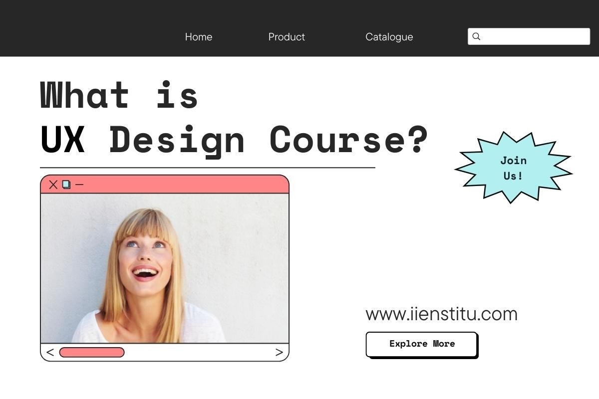 What Is UX Designer Course?