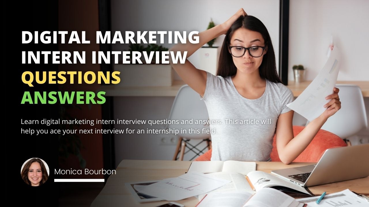 Learn digital marketing intern interview questions and answers. This article will help you ace your next interview for an internship in this field.