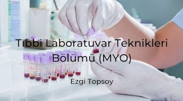 Tıbbi Laboratuvar Teknikleri Bölümü (MYO)