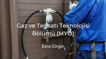 Gaz ve Tesisatı Teknolojisi Bölümü (MYO)