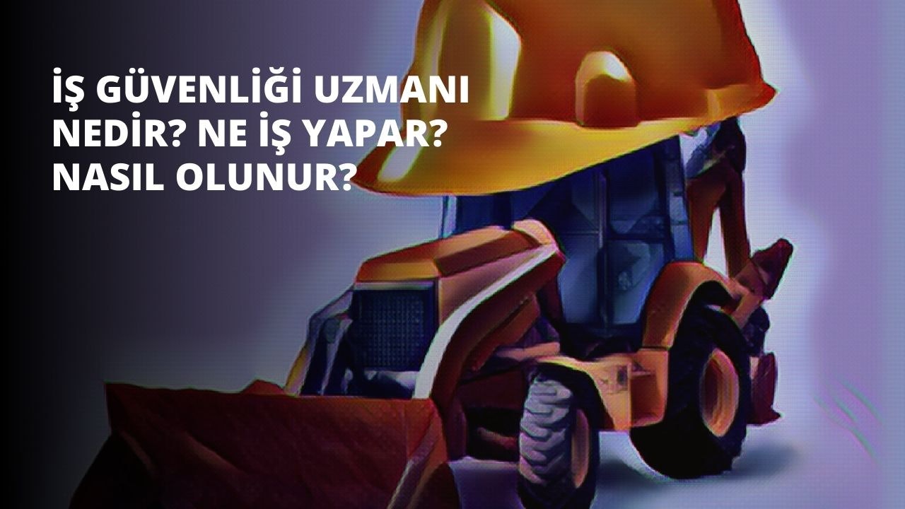 İş güvenliği uzmanı nedir? Kurumlarda görev ve sorumlulukları nelerdir? Maaşları nasıldır? İş güvenliği uzmanı nasıl olunur? Cevapları yazımızda bulabilirsiniz.