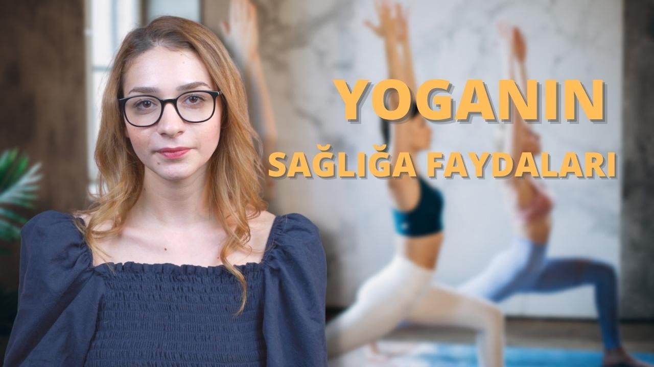 Yoganın Sağlığa Faydaları Nelerdir?