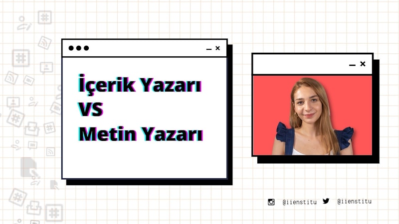 İçerik Yazarlığı ve Metin Yazarlığı Arası Farklar Nelerdir?