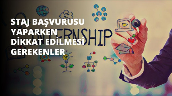 Staj eğitim alınan kuruma yönelik veya iş hayatında küçük bir deneyim elde etmek adına yapılır. Staj başvurusu sırasında bazı önemli noktaların üzerinde durmak gerekir.
