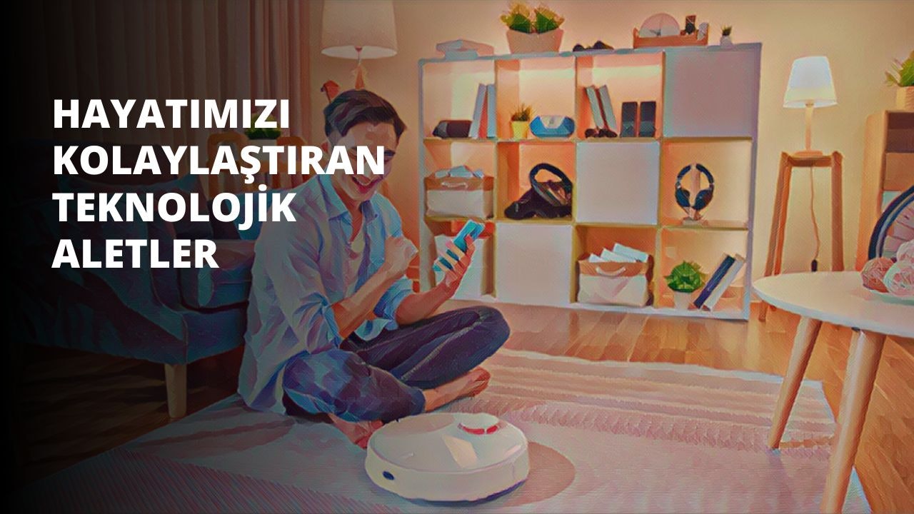 Yapay zekanın beraberinde getirdiği insansı robotlardan akıllı telefonlara kadar günlük yaşamı kolaylaştıran pek çok icat var. İşte, hayatımızı kolaylaştıran teknolojik aletler…