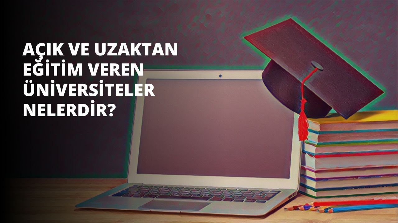 Açık ve uzaktan eğitim veren üniversiteler eğitim sisteminde herkes için eşit koşullar sağlanması amacıyla oluşturulan alternatif eğitim modellerindendir.