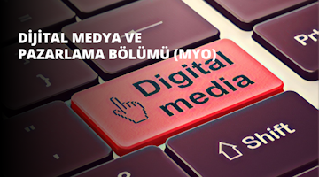 Dijital Medya ve Pazarlama Bölümü (MYO)