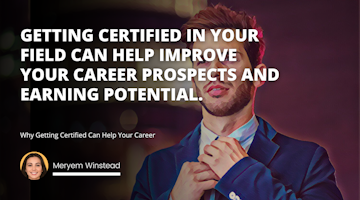 Why Getting Certified Can Help Your Career