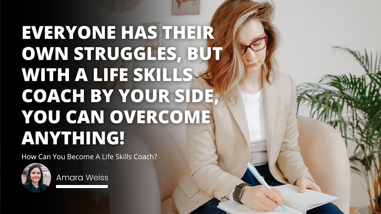 How Can You Become A Life Skills Coach?