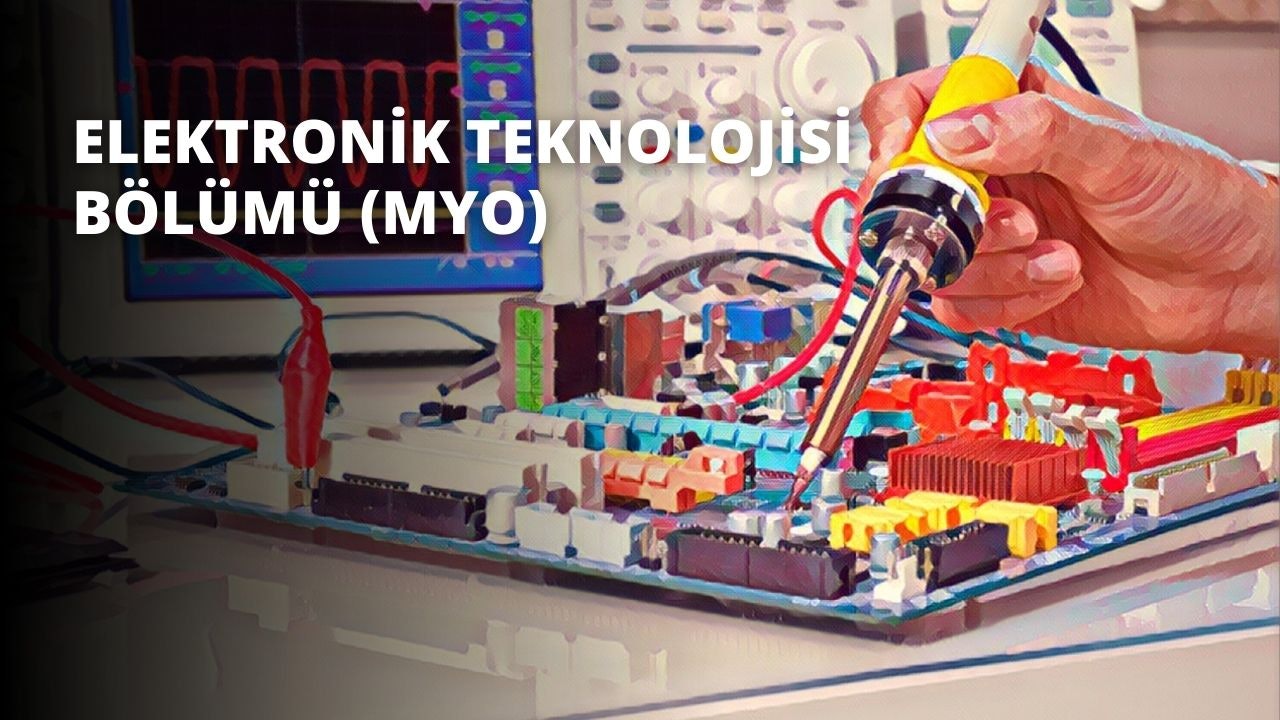 Elektronik Teknolojisi Bölümü (MYO)