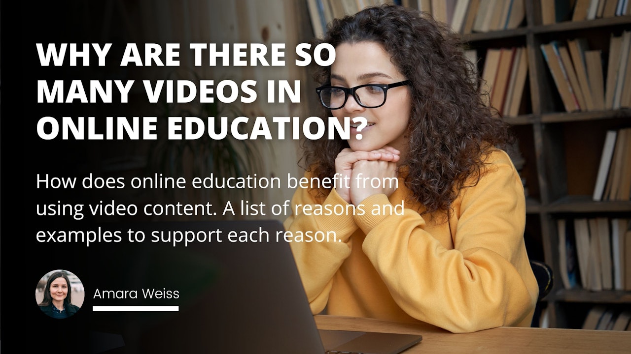 Why Are There So Many Videos In Online Education?