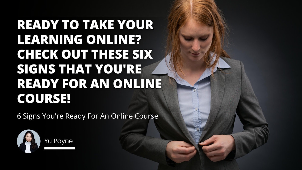 Are you ready for an online course? Find out how to tell if it's time and what the best options are.