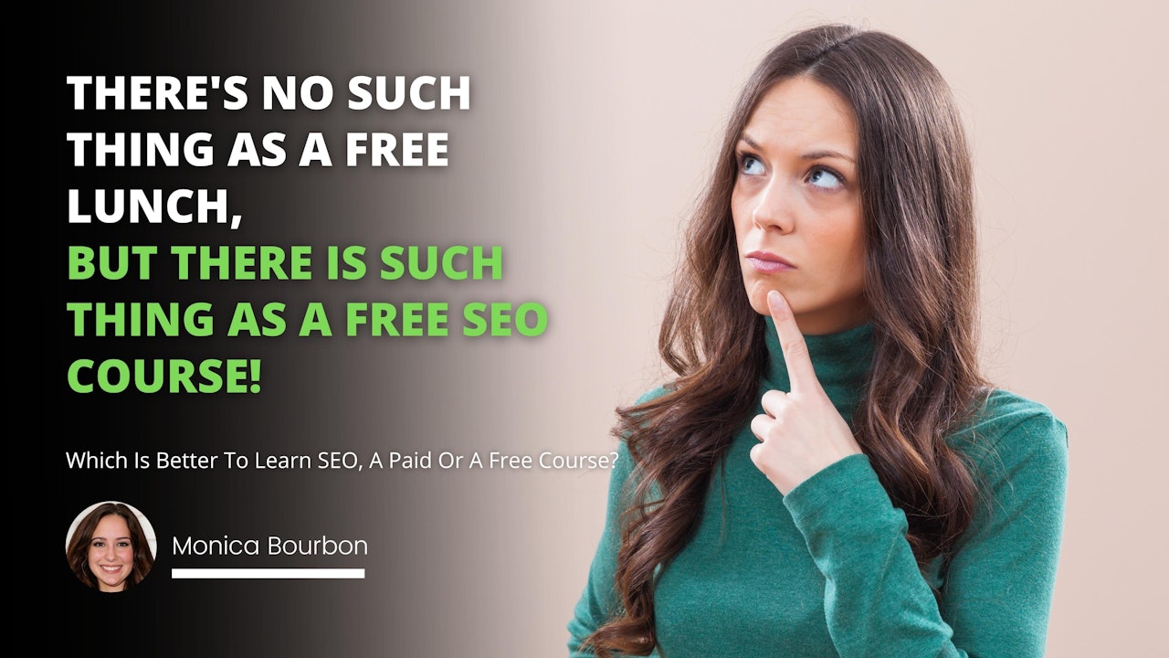 Which Is Better To Learn SEO, A Paid Or A Free Course?