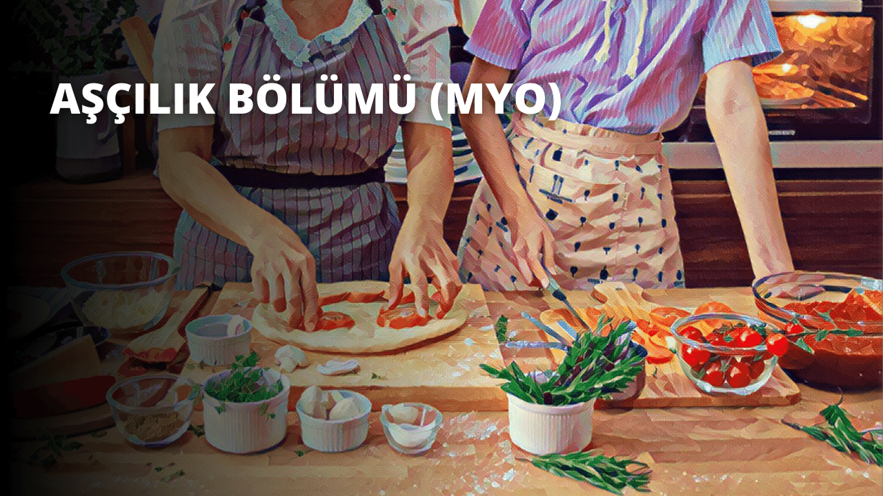 Aşçılık Bölümü Meslek Yüksek Okulu