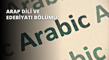 Arap Dili ve Edebiyatı Bölümü