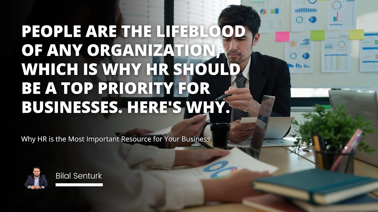 People are the lifeblood of any organization, which is why HR should be a top priority for businesses. Here's why.