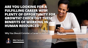 Are you looking for a fulfilling career with plenty of opportunity for growth? Check out these benefits of working in human resources!