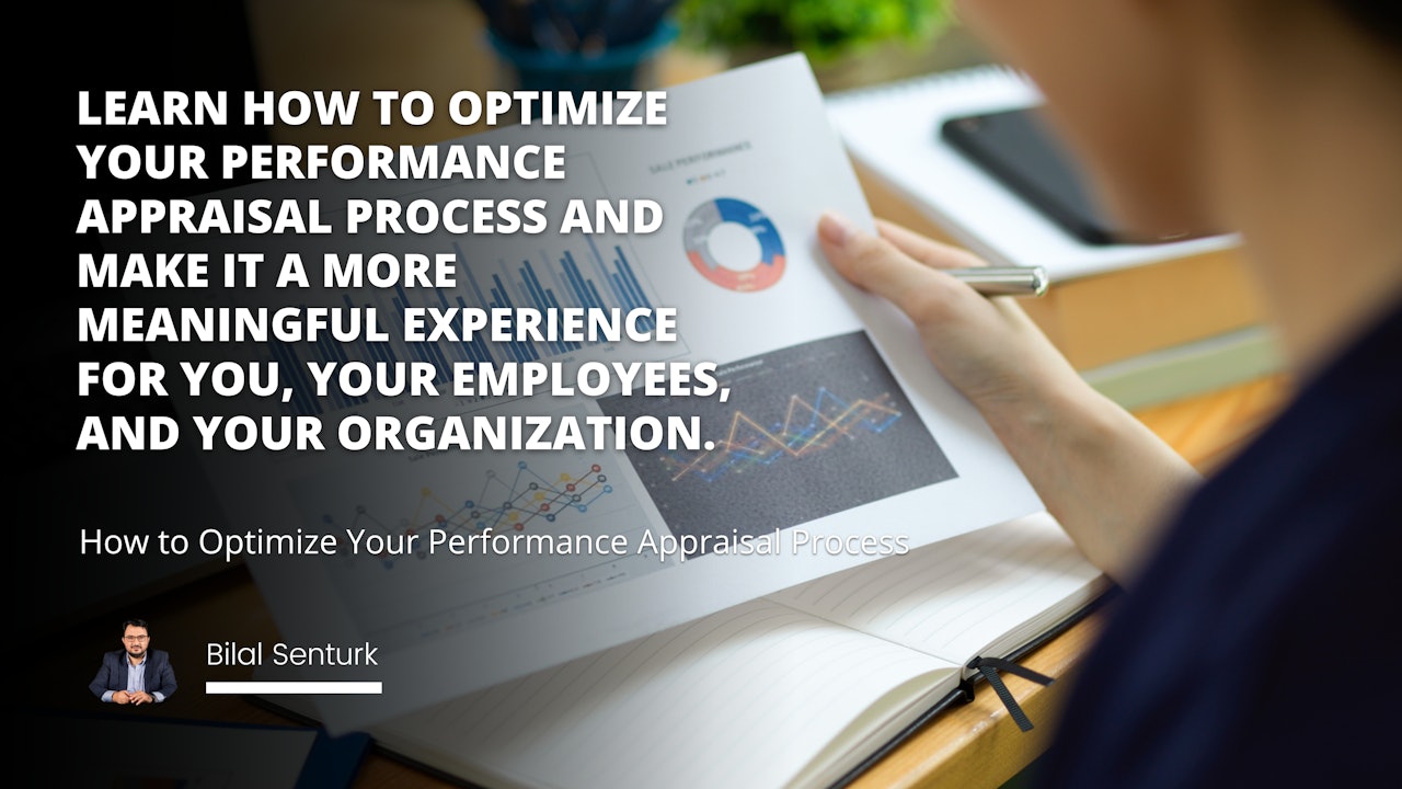 Learn how to optimize your performance appraisal process and make it a more meaningful experience for you, your employees, and your organization.