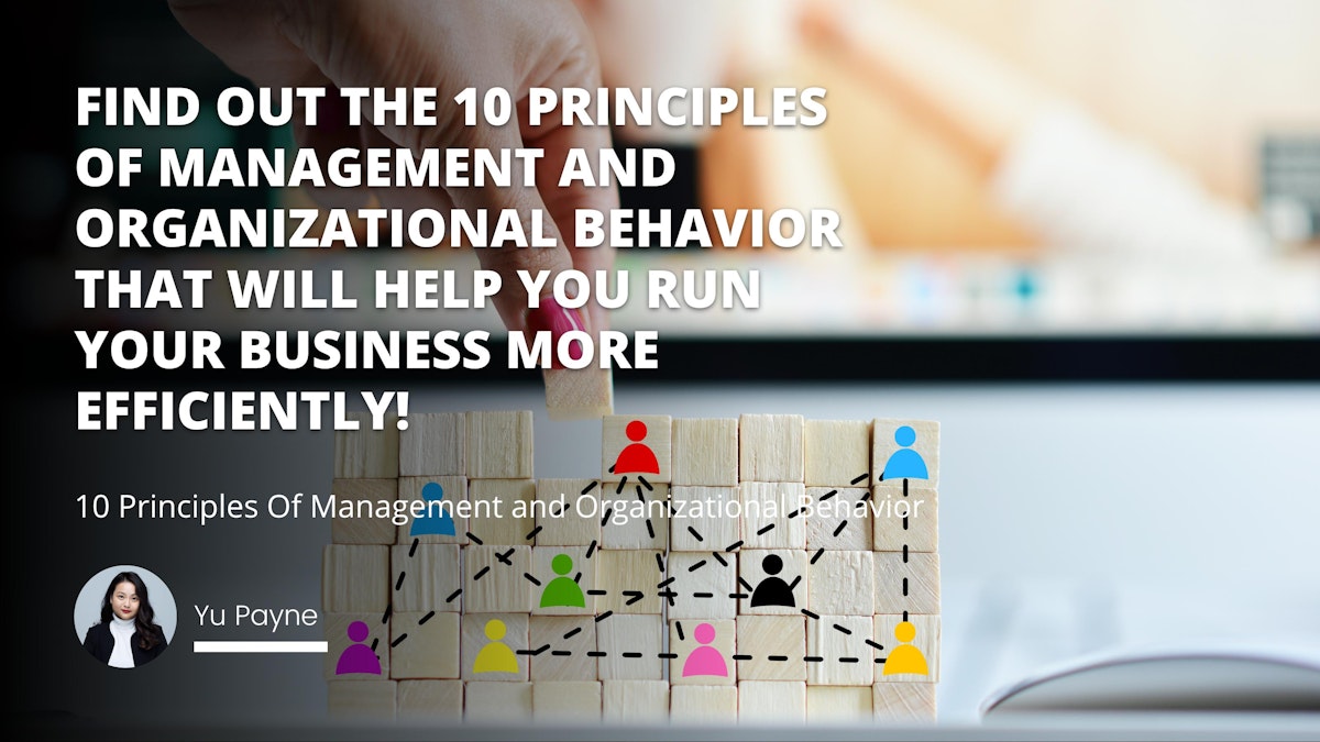 10 Principles Of Management and Organizational Behavior