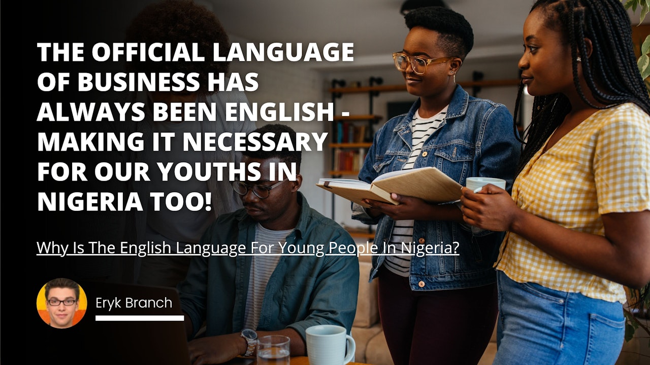 Why Is The English Language For Young People In Nigeria?