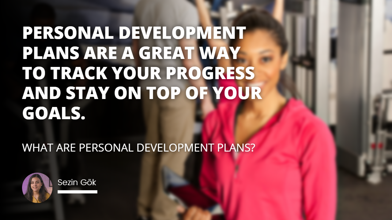 What are personal development plans