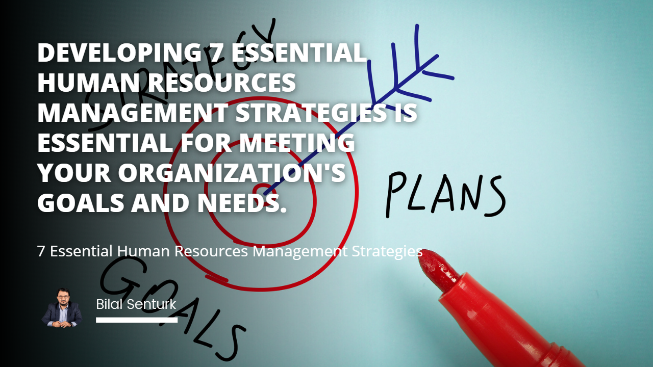 7 Essential Human Resources Management Strategies