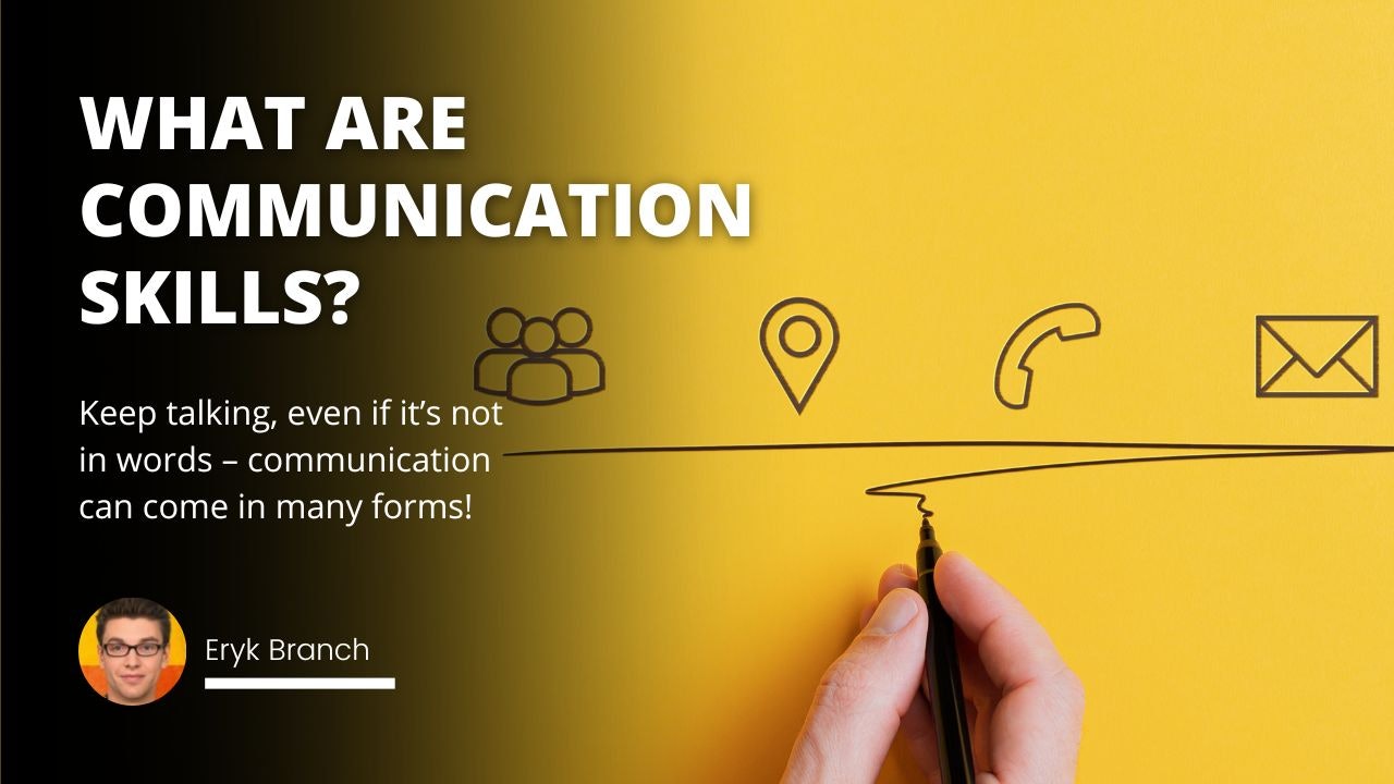 What Are Communication Skills?