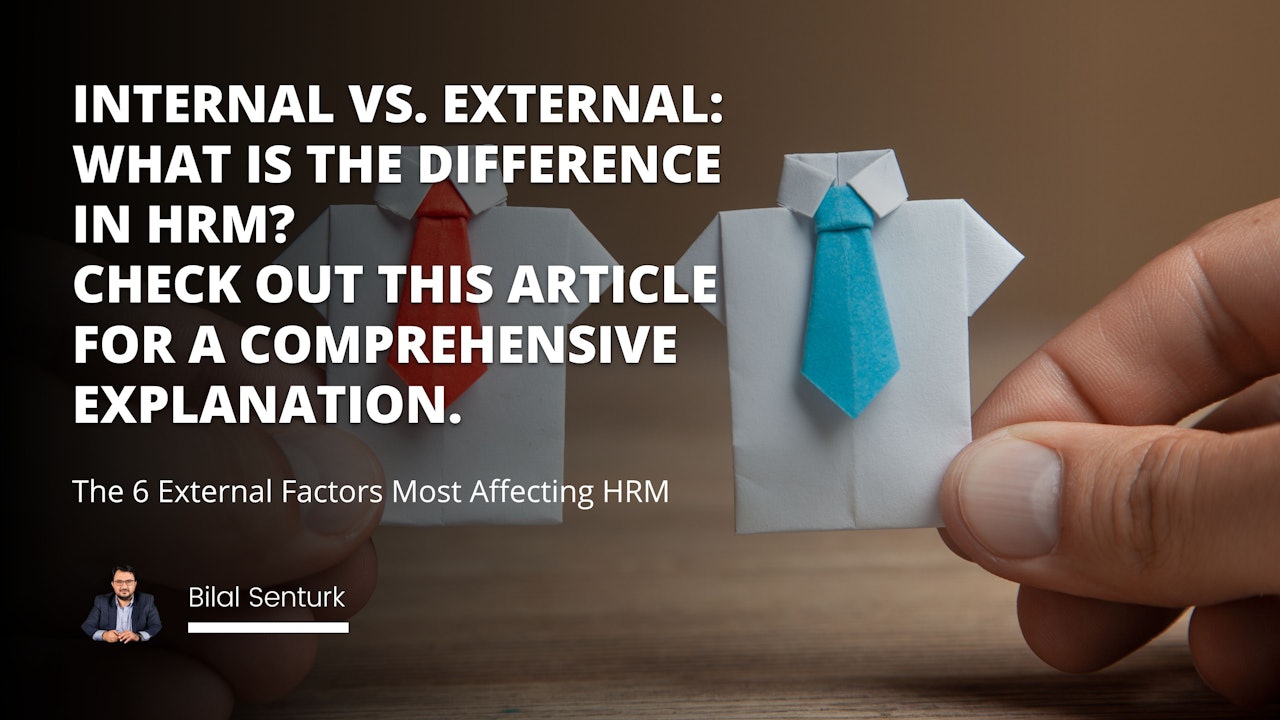 Internal vs. external: What is the difference in HRM? Check out this article for a comprehensive explanation.