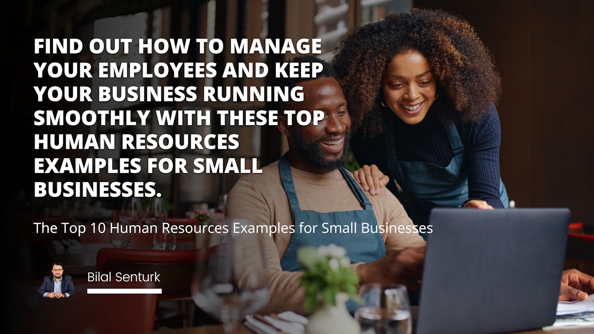The Top 10 Human Resources Examples for Small Businesses