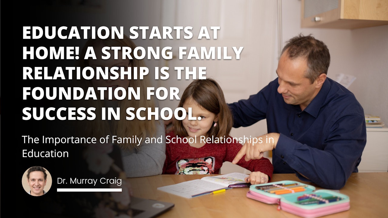 Education starts at home! A strong family relationship is the foundation for success in school.