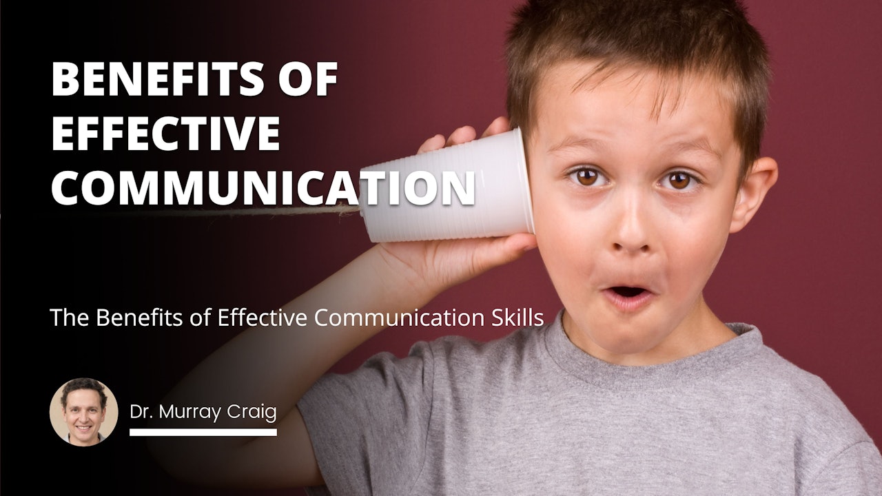 benefits of effective communication