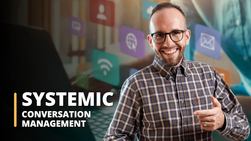 Systemic Conversation Management in the digital environment has become increasingly important as communication moves to an online space. Systemic Conversation Management techniques offer organizations a range of strategies to make sure their conversations take place effectively and remain purposeful.