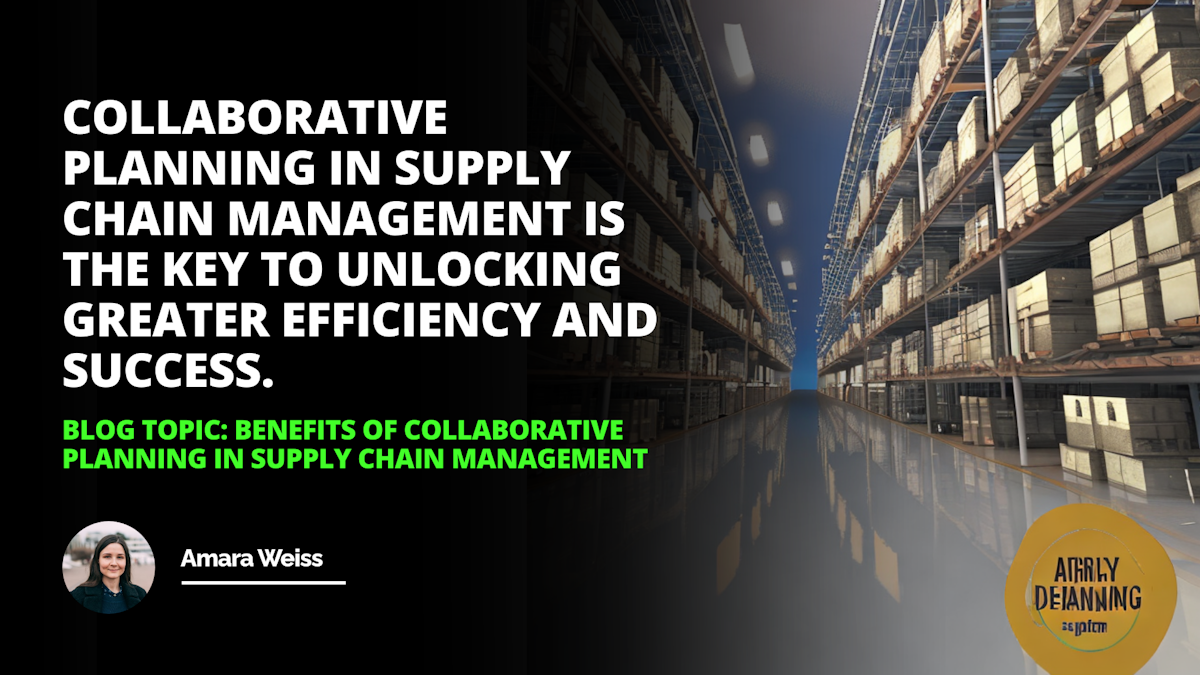 Collaborative Planning for Supply Chain Success Benefits