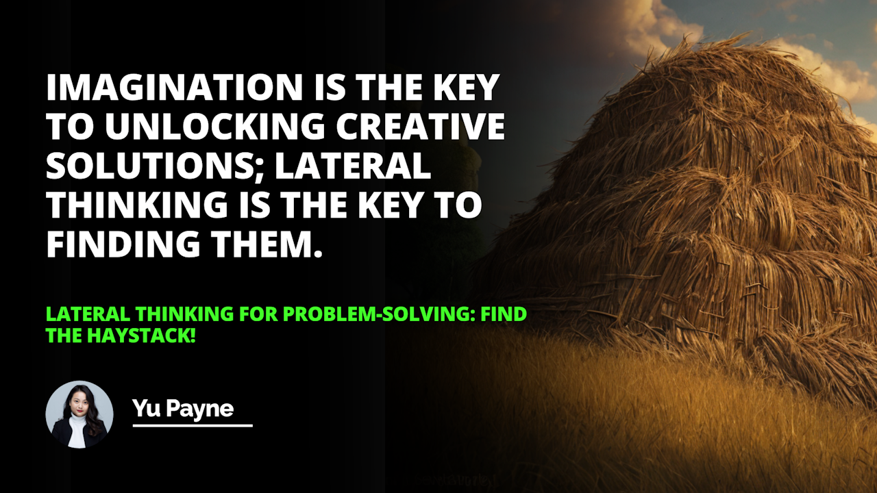 Sometimes the answer to the problem can be found in the most unexpected places; like a haystack!