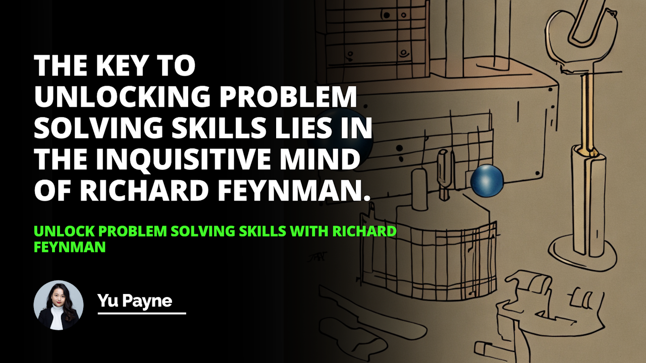 Unlock your inner genius with Richard Feynman's lessons in problem solving - starting with this trusty set of tools!