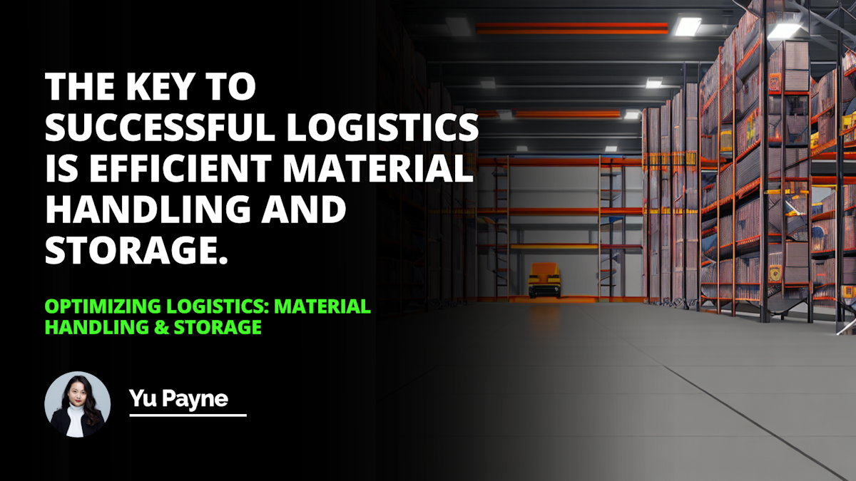 Optimizing Logistics Material Handling & Storage