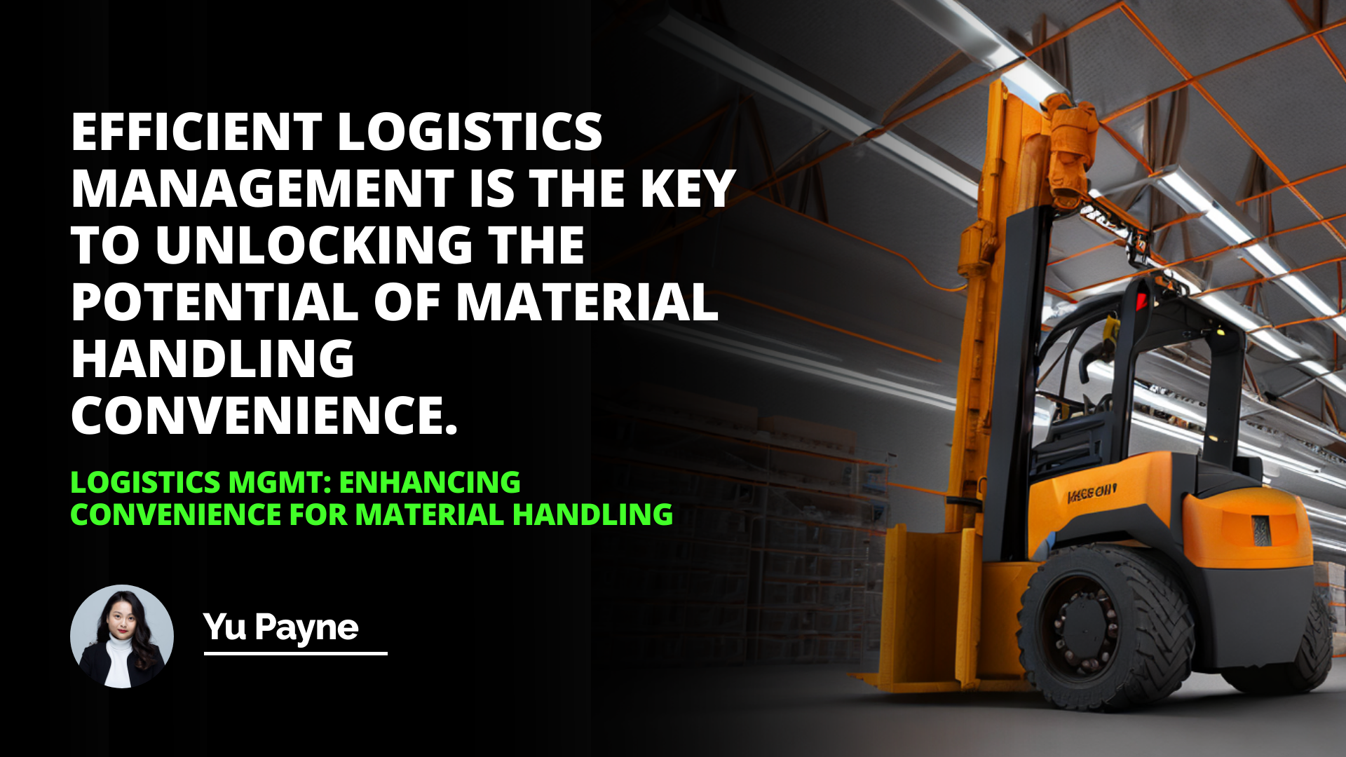 A forklift is seen in a large warehouse with a high ceiling. The forklift is painted in a bright yellow color and is illuminated by the lights of the warehouse. There is a woman in a white turtleneck and black jacket standing nearby, looking in the direction of the forklift. In the background, there is a close-up of a tire and two white letters, O and O are seen on a black background. The warehouse is filled with industrial materials and objects, and the forklift is situated in the center. The forklift is steadily lifting a large crate, and the sound of its motor is echoing throughout the warehouse.