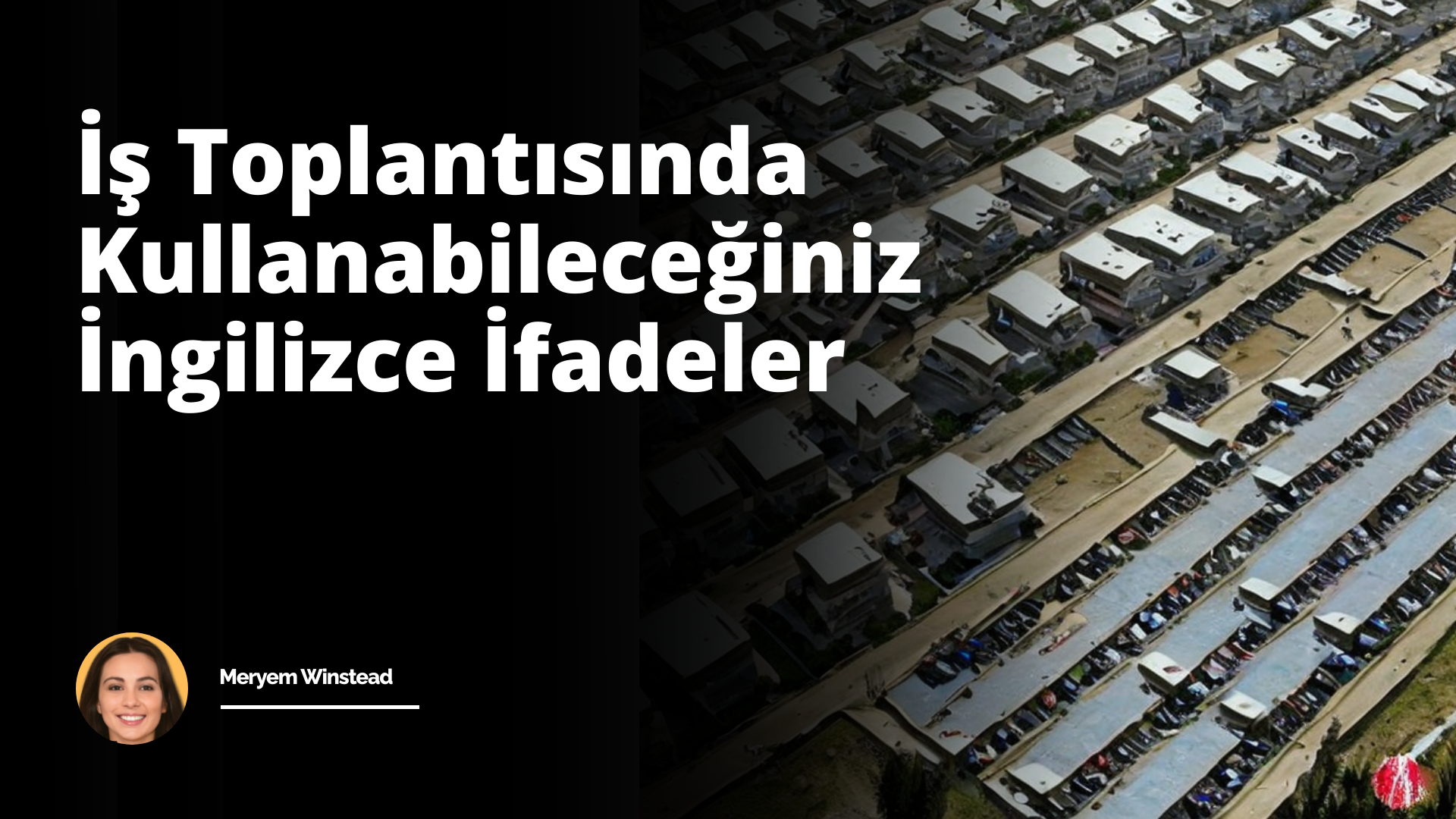 İş toplantılarına katılmak için İngilizce deyimler, çalışanların iş toplantılarını etkili bir şekilde yönetmelerine yardımcı olur.
