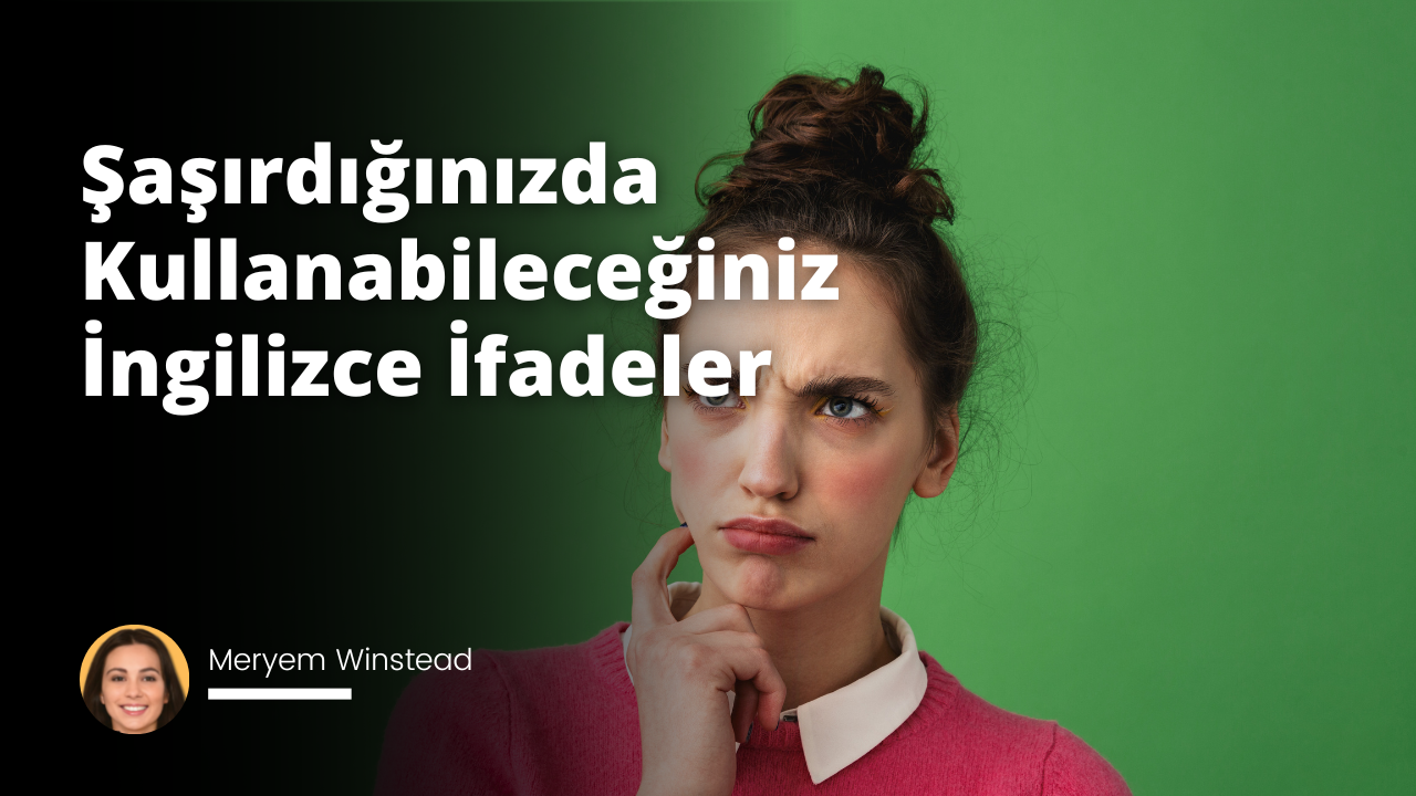 İngilizce sürpriz veya şaşkınlık ifade etmek için kullanılabilecek sözcükler arasında 'Wow!', 'Really?', 'No Way!', 'You're Kidding Me!', 'That's Incredible!' bulunur.