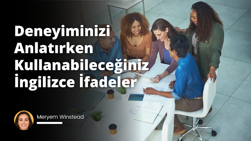 Bu makalede, kişisel gelişimin önemli bir parçası olan deneyimlerinizi akıcı bir şekilde anlatmak için İngilizce cümleler kullanmak için öneriler sunulmaktadır.