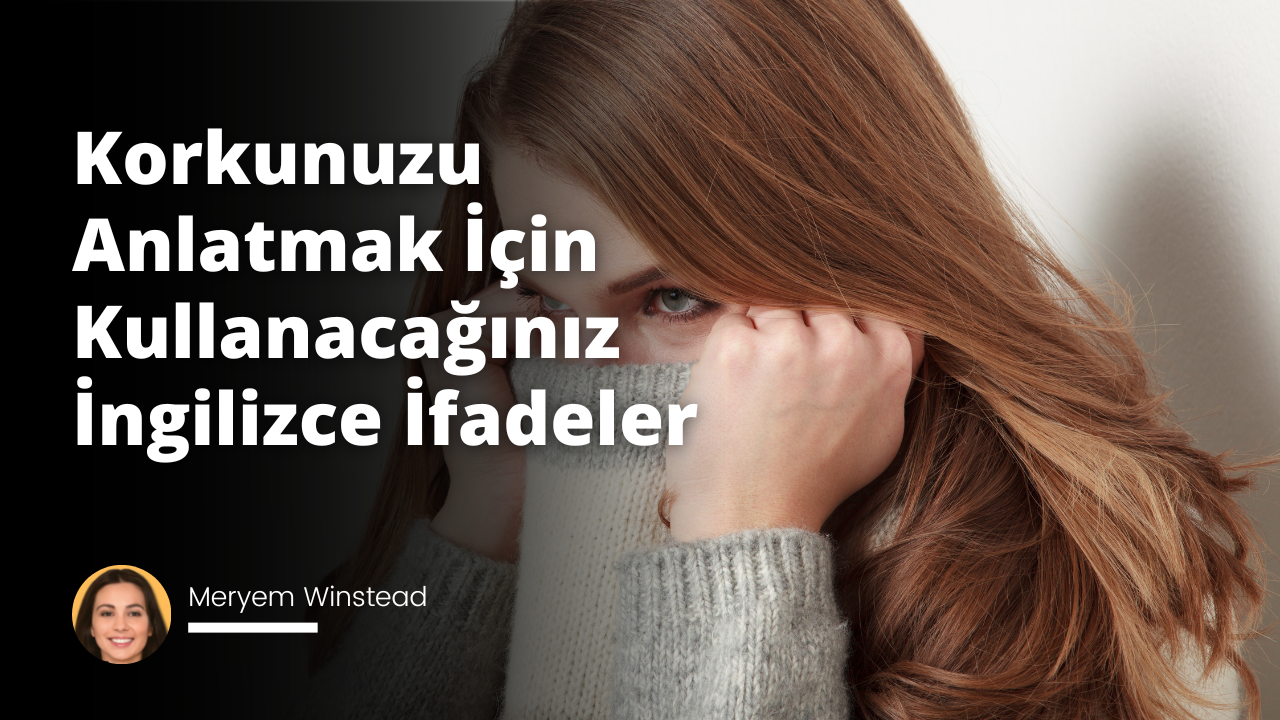 Güvensizlik, kaygı ve korkuları ifade etmek için kullanılabilecek İngilizce ifadeler, karşı tarafa karşı düşmanca bir ortam yaratmamak için önemlidir.