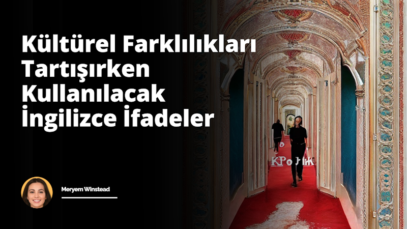 Kültürler arasındaki farklılıklar ve benzerlikler üzerinde konuşurken kullanılabilecek İngilizce deyimlerin bilinmesi, iletişimin daha etkili gerçekleşmesini sağlar.