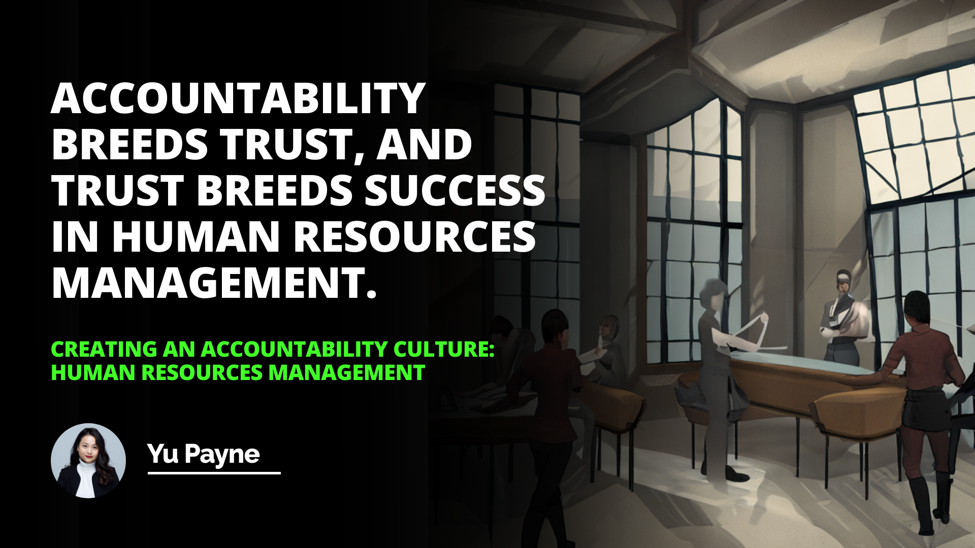 Learn how to create an accountability culture in your organization with effective human resources management. Discover the best practices to foster a culture of accountability.